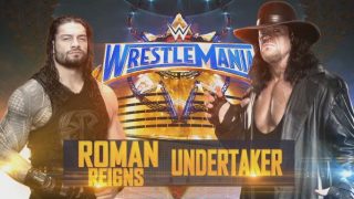 WWE Roman Reigns Vs The Undertaker At Mania