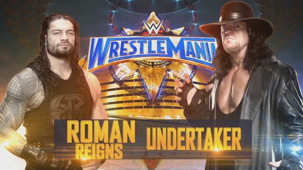 Roman Reigns Vs The Undertaker At Mania