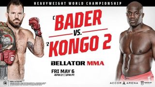 Fixed – Bellator 280: Bader vs. Kongo 2 5/6/22