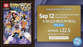 12th September 2022 NJPW TAKATAICHIDESPE MANIA