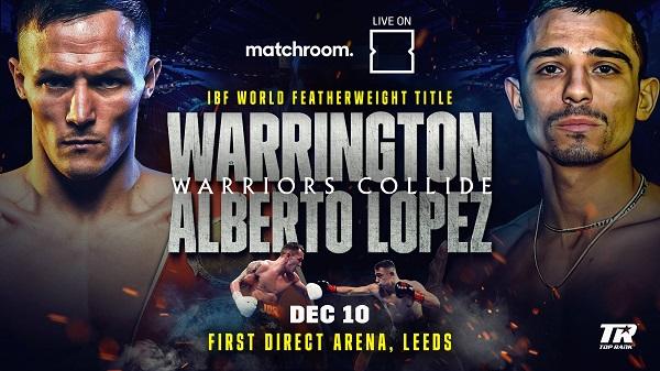 Watch Dazn Boxing WARRINGTON VS LOPEZ 12/10/22 December 10th 2022 Online Full Show Free