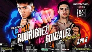 BAM RODRIGUEZ VS Gonzalez 4/8/23