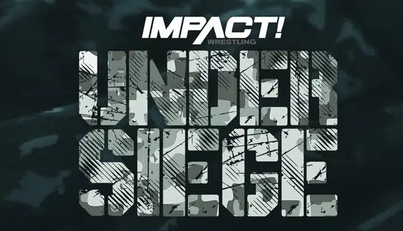 Watch Impact Wrestling Under Seige 2023 5/26/23 May 26th 2023 Online Full Show Free