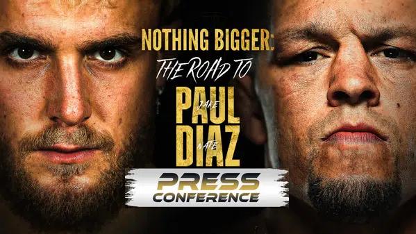 Watch Road To Jake Paul vs Nate Diaz And Press Conference Online Full Show Free