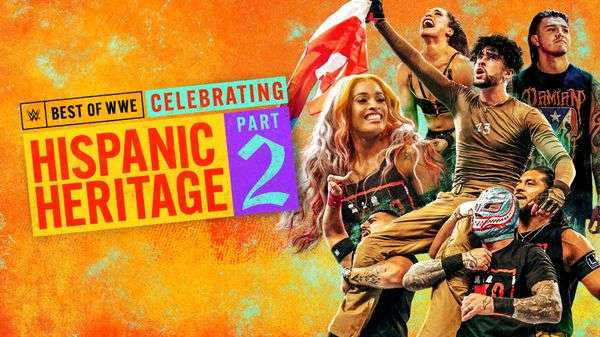Watch Best Of WWE Celebrating Hispanic Heritage 2 Online Full Show Free