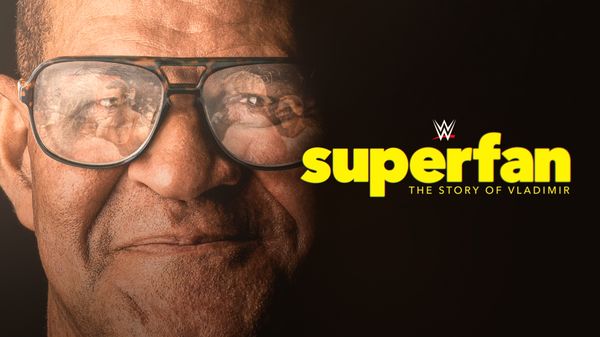 Watch WWE Superfan The Story Of Valdimir 10/31/23