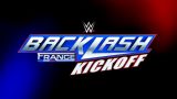 Kickoff WWE BackLash France 2024 Kickoff