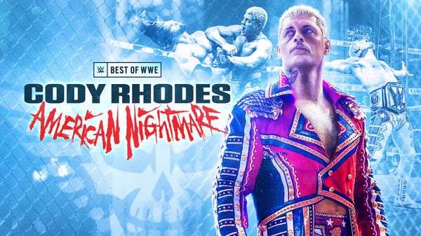 Watch WWE The Best Of Cody Rhodes 2024
