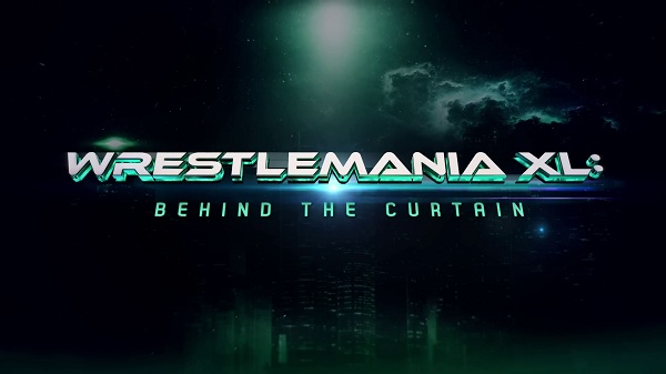 Watch Wrestlemania XL Behind The Curtain Online Full Show Free